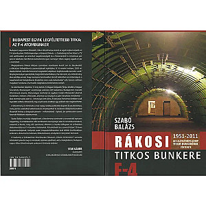 Szabó Balázs: Rákosi titkos bunkere 1951-2011